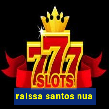 raissa santos nua
